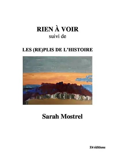Rien à voir. Les (re)plis de l'histoire