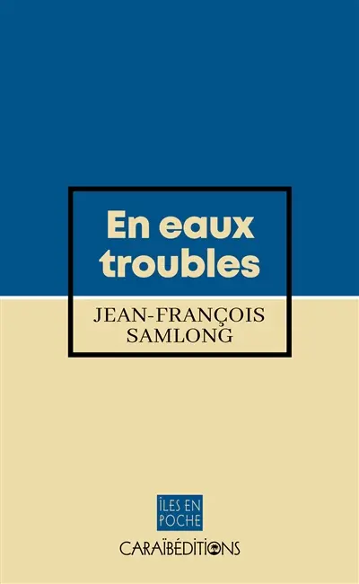 En eaux troubles
