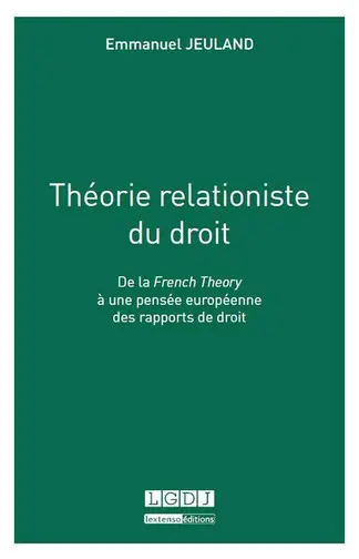 Théorie relationiste du droit : de la French Theory à une pensée européenne des rapports de droit