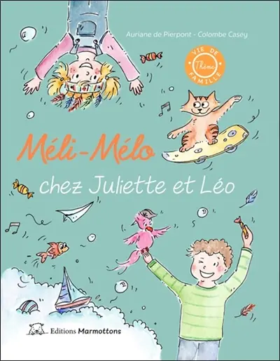 Méli-mélo chez Juliette et Léo