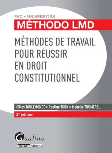 Méthodes de travail pour réussir en droit constitutionnel