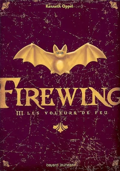 Firewing : les voleurs de feu