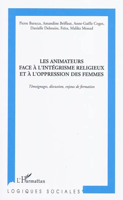 Les animateurs face à l'intégrisme religieux et à l'oppression des femmes : témoignages, discussion, enjeux de formation