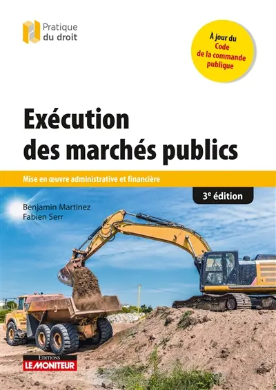 Exécution des marchés publics : mise en oeuvre administrative et financière