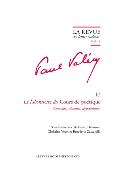 Paul Valéry. Vol. 17. Le laboratoire du Cours de poétique : concepts, réseaux, dynamiques