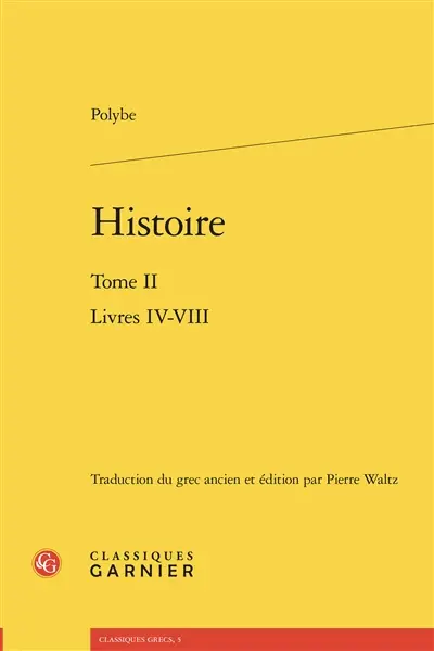 Histoire. Vol. 2. Livres IV-VIII