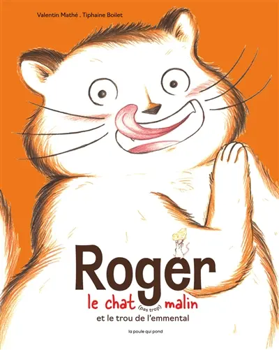 Roger le chat (pas trop) malin et le trou de l'emmental