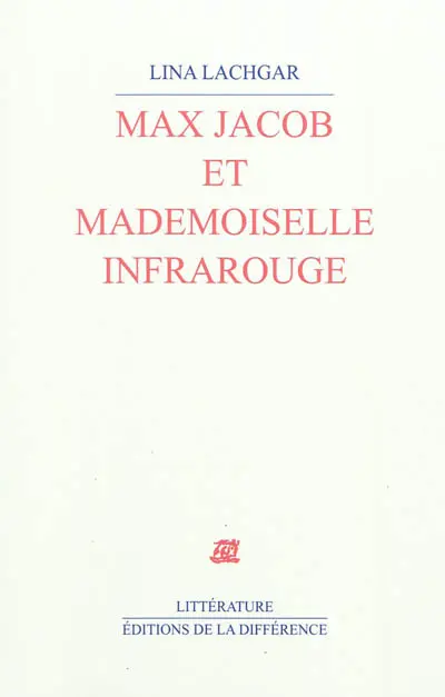 Max Jacob et mademoiselle Infrarouge