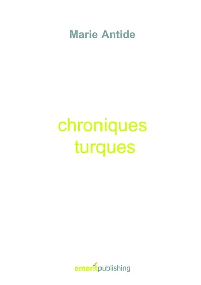 Chroniques turques : Marie Antide