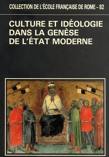 Culture et idéologie dans la genèse de l'Etat moderne : actes