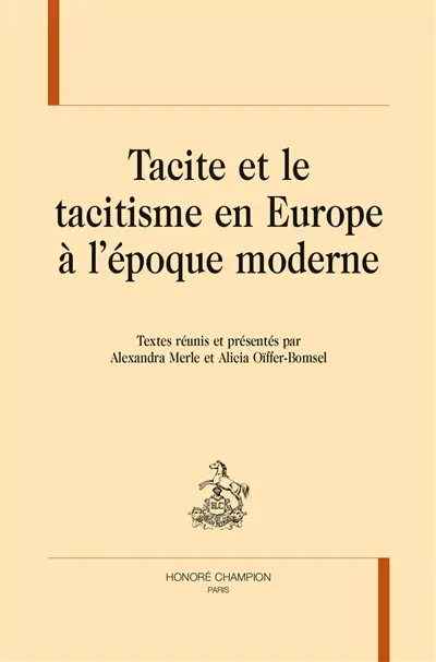 Tacite et le tacitisme en Europe à l'époque moderne