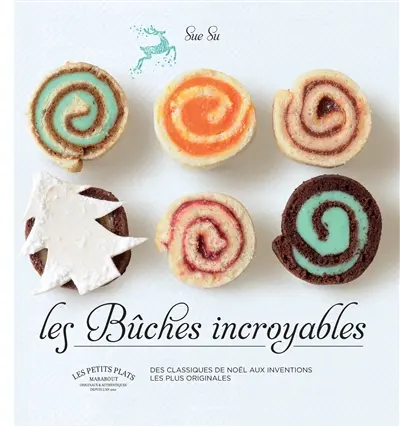 Les bûches incroyables : des classiques de Noël aux inventions les plus originales