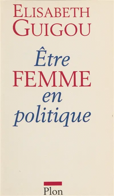 Etre femme en politique