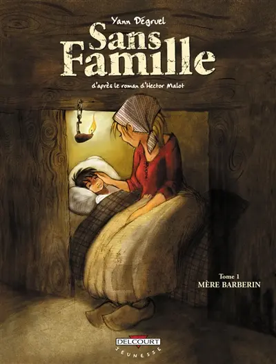 Sans famille. Vol. 1. Mère Barberin