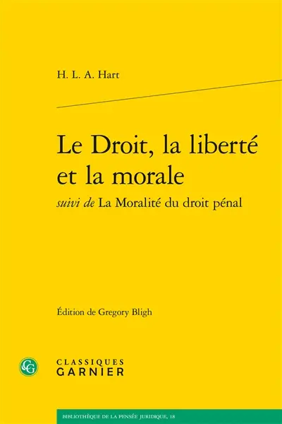 Le droit, la liberté et la morale. La moralité du droit pénal