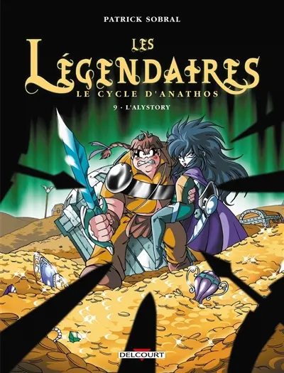 Les Légendaires. Vol. 9. Le cycle d'Anathos : l'Alystory