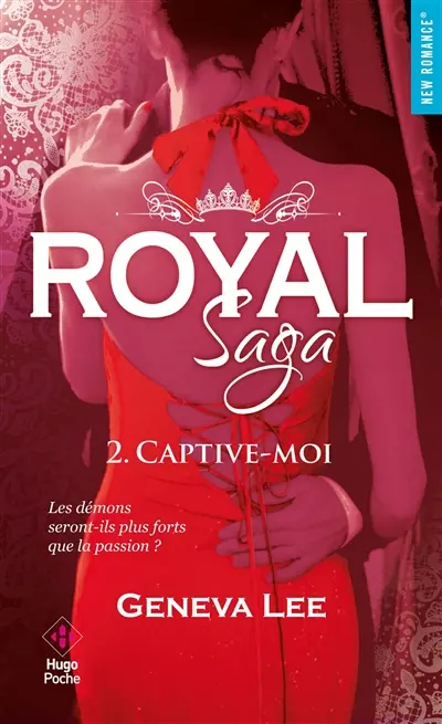 Royal saga. Vol. 2. Captive-moi