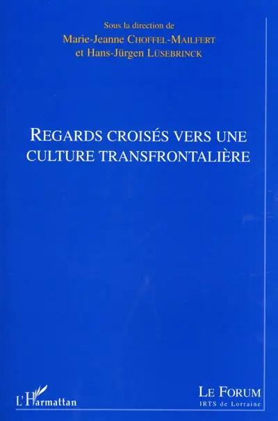 Regards croisés vers une culture transfrontalière