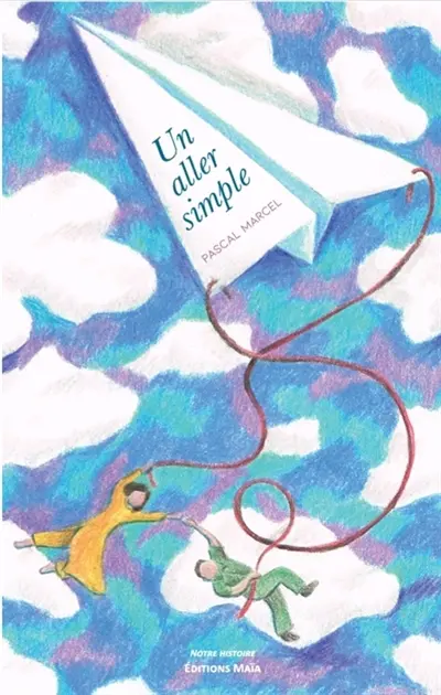 Un aller simple : Notre histoire Vol. 1