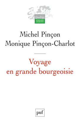 Voyage en grande bourgeoisie : journal d'enquête