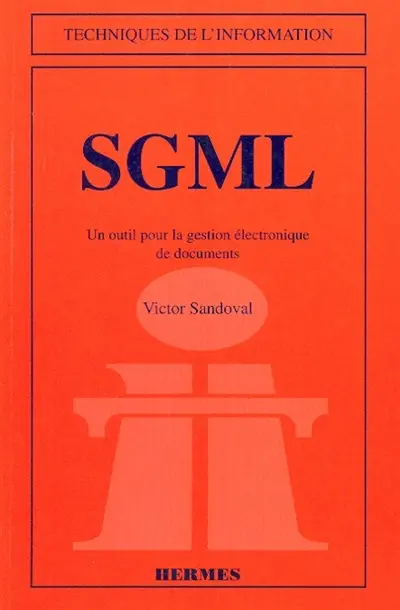 SGML : un outil pour la gestion électronique de documents