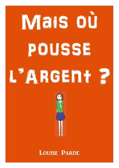 Mais où pousse l'argent ?