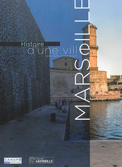 Histoire d'une ville, Marseille