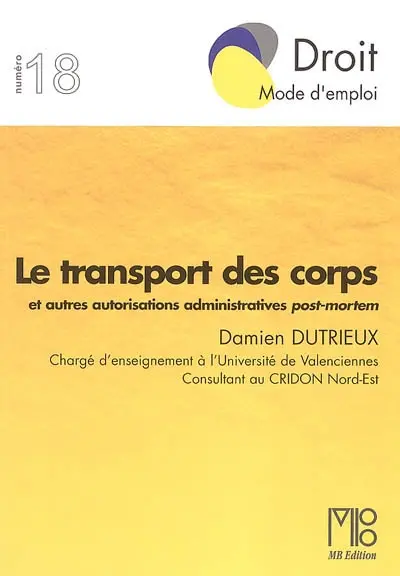 Le transport des corps et autres autorisations post-mortem