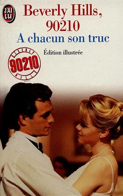 Beverly Hills, 90210 : basé sur les séries télévisées créées par Darren Star. Vol. 11. A chacun son truc : d'après les téléfilms de Steve Wasserman, Jessica Klein, Karen et Charles Rosin