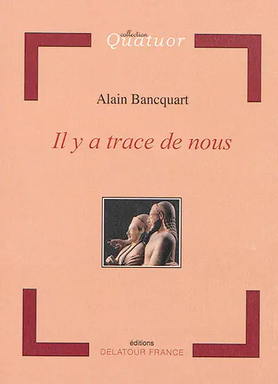 Il y a trace de nous