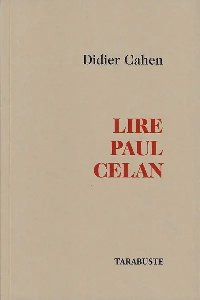 Lire Paul Celan. Ecouter le silence