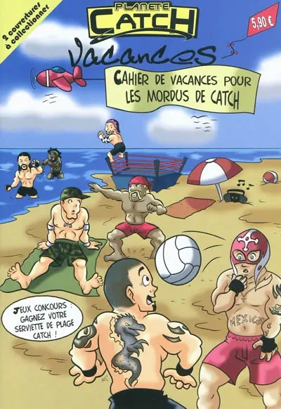 Planète catch vacances : cahier de vacances pour les mordus de catch
