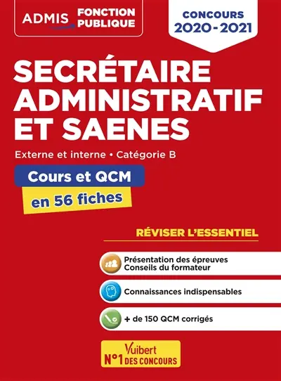 Secrétaire administratif et SAENES, concours 2020-2021 : externe et interne, catégorie B : cours et QCM en 56 fiches