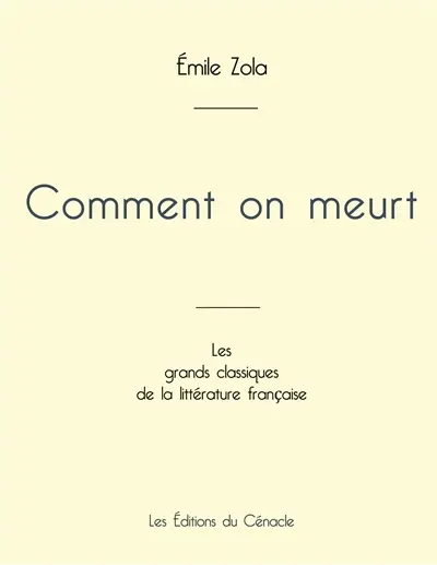 Comment on meurt de Emile Zola (édition grand format)