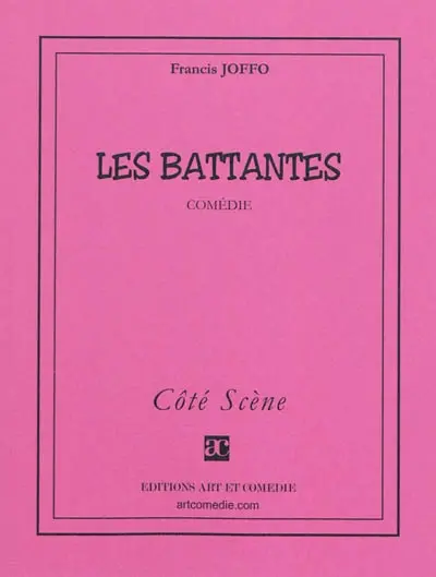 Les battantes : comédie