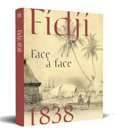 Fidji 1838 : face à face
