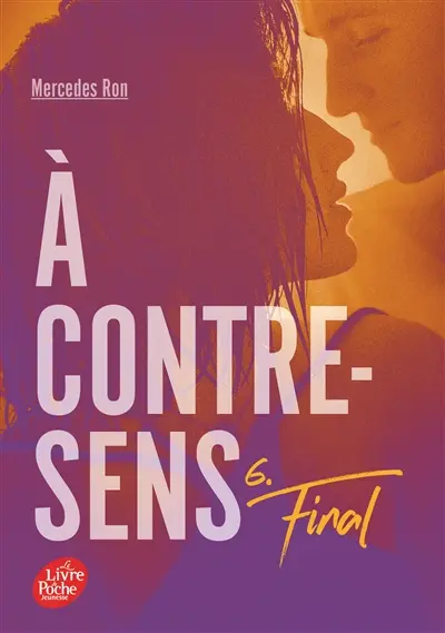 A contre-sens. Vol. 6. Final