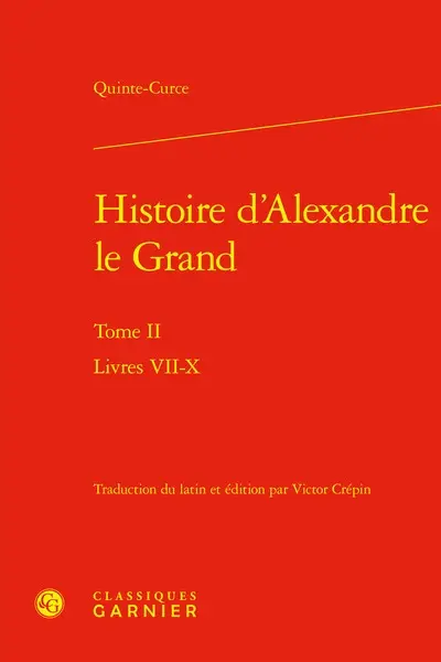 Histoire d'Alexandre le Grand. Vol. 2. Livres VII-X