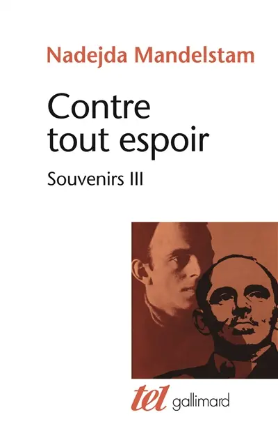 Contre tout espoir : souvenirs. Vol. 3