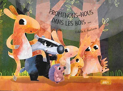 Promenons-nous dans les bois...