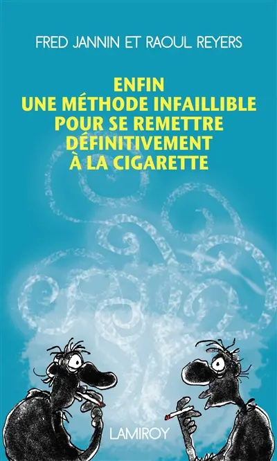 Enfin une méthode infaillible pour se remettre définitivemet à la cigarette