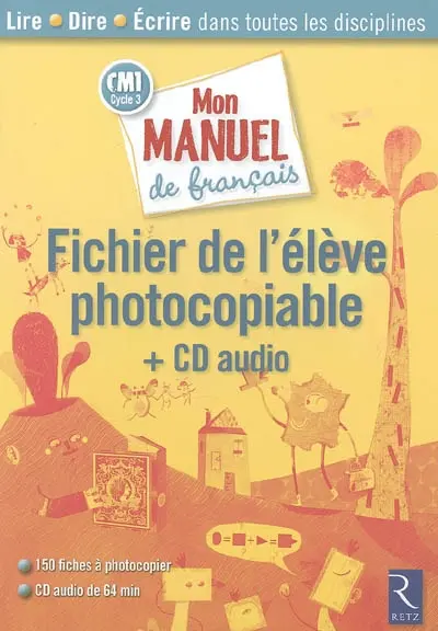 Mon manuel de français, CM1 cycle 3 : fichier de l'élève photocopiable