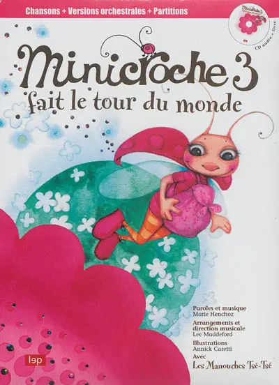 Minicroche. Vol. 3. Minicroche fait le tour du monde