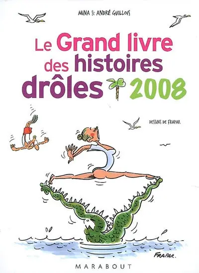 Le grand livre des histoires drôles 2008