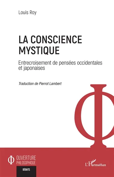 La conscience mystique : entrecroisement de pensées occidentales et japonaises