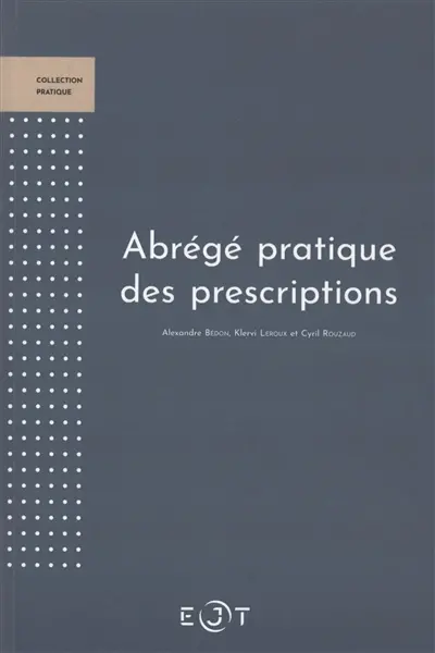 Abrégé pratique des prescriptions