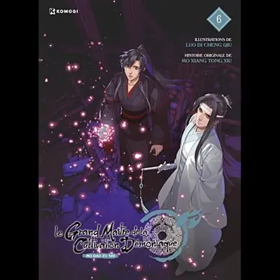 Le grand maître de la cultivation démoniaque : Mo Dao Zu Shi. Vol. 6