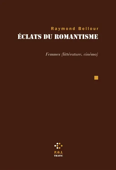 Eclats du romantisme : Femmes (littérature, cinéma)