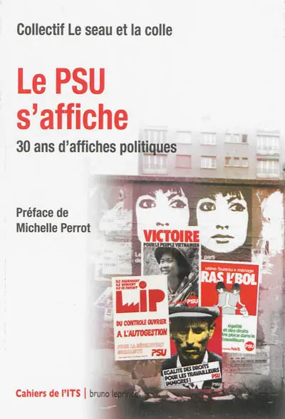 Le PSU s'affiche : 30 ans d'affiches politiques