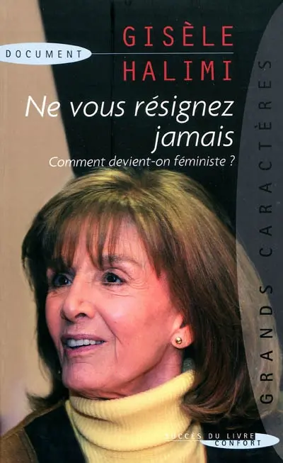 Ne vous résignez jamais